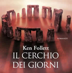 Ken Follett Il cerchio dei giorni